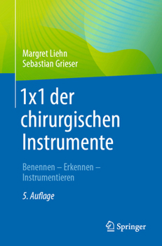 Paperback 1x1 Der Chirurgischen Instrumente: Benennen - Erkennen - Instrumentieren [German] Book