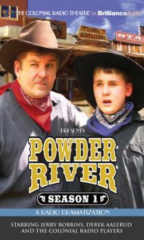 Powder River, Season One - Book #1 of the Powder River: A Radio Dramatization
