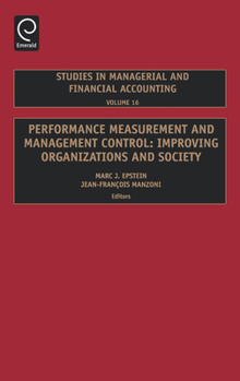 Hardcover Performance Measurement and Management Control: Improving Organizations and Society Book