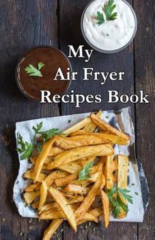 Paperback My Air Fryer Recipe Book