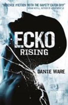 Ecko Rising - Book  of the Ecko Series