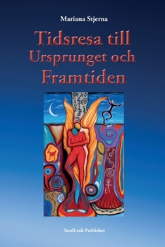 Paperback Tidsresa till ursprunget och framtiden [Swedish] Book