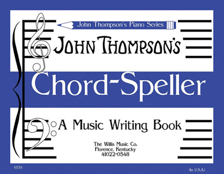 Paperback Chord Speller: A Music Writing Book/Later Elementary Level Book