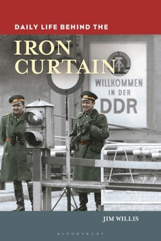 Hardcover Daily Life behind the Iron Curtain Book