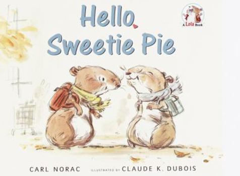 Hardcover Hello, Sweetie Pie Book