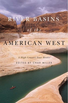 Paperback River Basins of the American West: A High Country News Reader Book