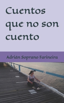 Paperback Cuentos que no son cuento. [Spanish] Book