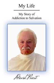 Paperback My Life: My Story of Addiction to Salvation Book