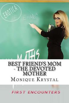 Paperback Best Friend's Mom - The Devoted Mother Book
