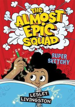 Hardcover The Super Sketchy (The Almost Epic Squad) Book