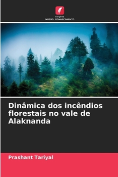 Paperback Dinâmica dos incêndios florestais no vale de Alaknanda [Portuguese] Book