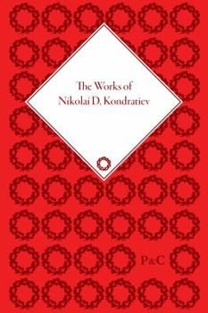 Hardcover The Works of Nikolai D Kondratiev Book