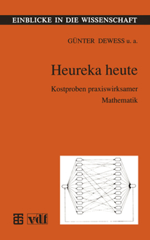 Paperback Heureka Heute: Kostproben Praxiswirksamer Mathematik [German] Book