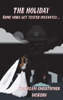 Paperback The Holiday: Some vows get tested instantly... Book