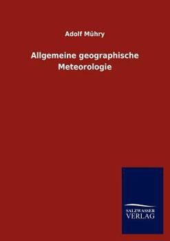 Paperback Allgemeine Geographische Meteorologie [German] Book