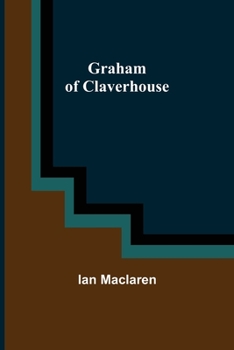 Paperback Graham of Claverhouse Book