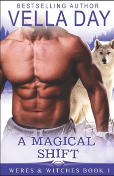 Paperback A Magical Shift: A Hot Paranormal Fantasy Saga Book