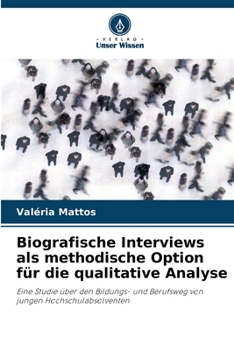 Paperback Biografische Interviews als methodische Option für die qualitative Analyse [German] Book
