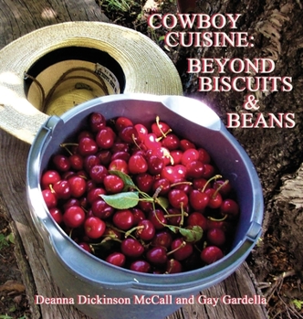 Hardcover Cowboy Cuisine: Beyond Biscuits & Beans Book