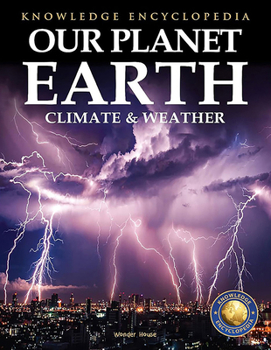 Our Planet Earth: Climate & Weather