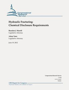 Paperback Hydraulic Fracturing: Chemical Disclosure Requirements Book