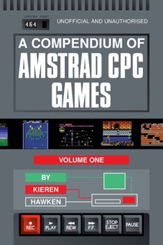 Paperback A Compendium of Amstrad CPC Games - Volume One Book