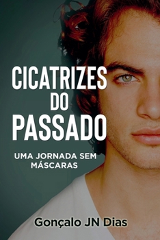 Cicatrizes do Passado (As Minhas Lutas) (Portuguese Edition)