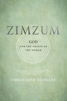 Hardcover Zimzum: God and the Origin of the World Book