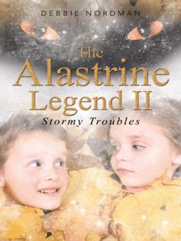 Paperback The Alastrine Legend II: Stormy Troubles Book