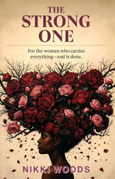 Paperback The Strong One: For the woman who carries everything-and is done. Book