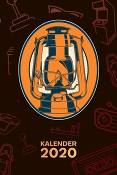 KALENDER 2020: A5 Vintage Terminplaner für Retro Liebhaber mit DATUM - 52 Kalenderwochen für Termine & To-Do Listen - Nostalgie Terminkalender Öllampe Jahreskalender 70er Jahre Stil (German Edition)