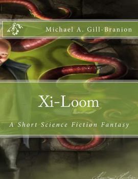 Paperback Xi-Loom: A Short Science Fiction Fantasy Book