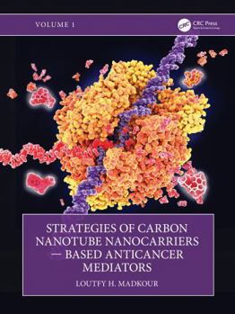 Hardcover Strategies of Carbon Nanotube Nanocarriers -- Based Anticancer Mediators Book