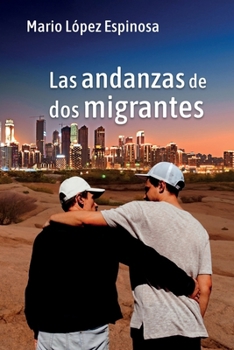 Paperback Las andanzas de dos migrantes (Spanish Edition) [Spanish] Book