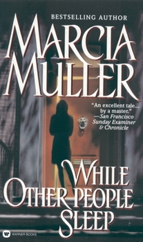 While Other People Sleep (Sharon McCone Mysteries) - Book #18 of the Sharon McCone