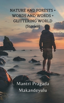 Paperback NATURE AND FORESTS + WORDS AND WORDS + GLITTERING WORLD (Stories) Book