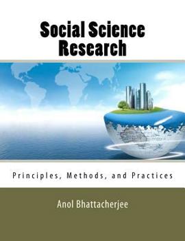 Paperback Social Science Research: Principles, Methods, and Practices Book