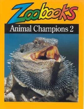 Animal Champions 2 - Book  of the Zoobooks Series