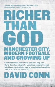 Paperback Richer Than God: Manchester City, Modern Football and Growing Up Book