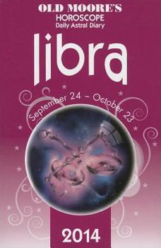 Paperback Old Moore's Horoscope and Astral Diary: Libra: September 24-October 23 Book