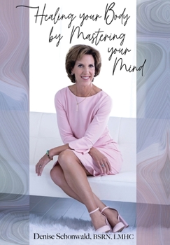 Hardcover Healing your Body by Mastering your Mind Book