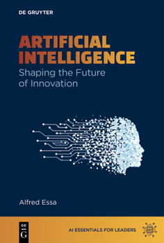 Paperback Artificial Intelligence: Shaping the Future of Innovation Book