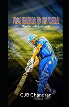 Paperback From Trinidad to the World: The Kieron Pollard Story Book