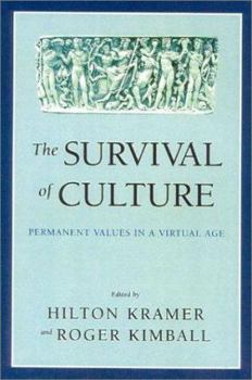 Paperback The Survival of Culture: Permanent Values in a Virtual Age Book