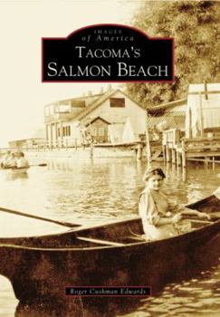 Tacoma's Salmon Beach - Book  of the Images of America: Washington