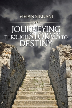 Paperback Journeying Through Storms to Destiny Book