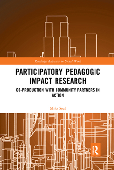 Paperback Participatory Pedagogic Impact Research: Co-production with Community Partners in Action Book