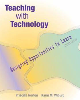 Paperback Teaching with Technology: Designing Opportunities to Learn (with Infotrac) [With Infotrac] Book