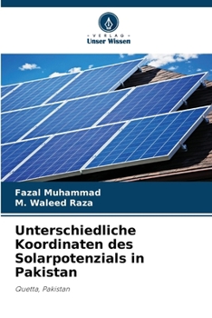 Unterschiedliche Koordinaten des Solarpotenzials in Pakistan (German Edition)