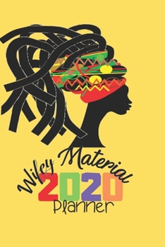 Wifey Material 2020 Planner: Natural Hair 2020 Planner: 370 Pages, Journal, 6"X 9", Head Wrap 2